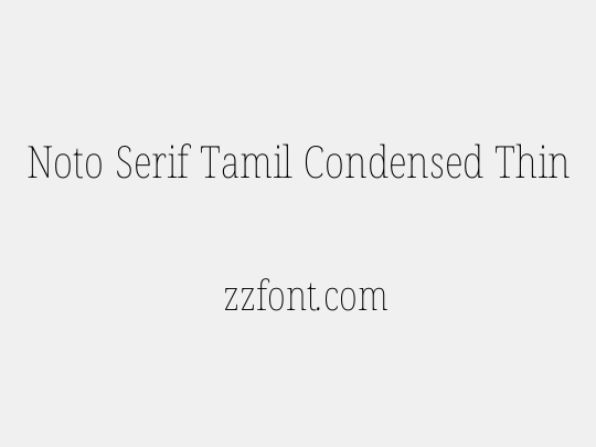 Noto Serif Tamil Condensed Thin