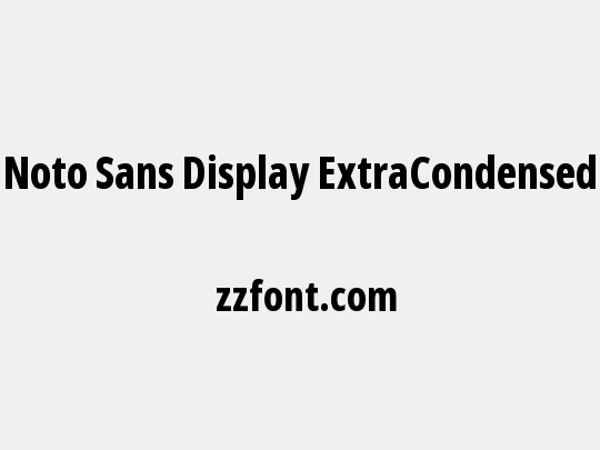 Noto Sans Display ExtraCondensed ExtraBold