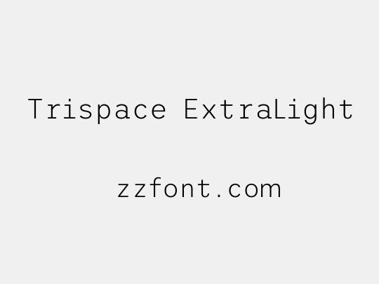 Trispace ExtraLight