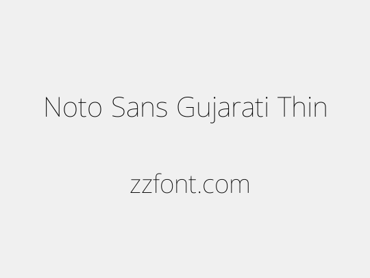 Noto Sans Gujarati Thin