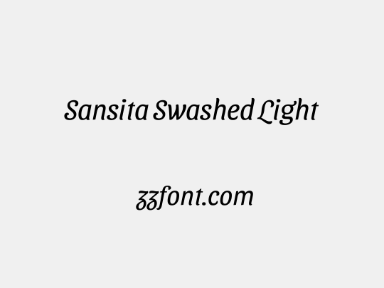 Sansita Swashed Light