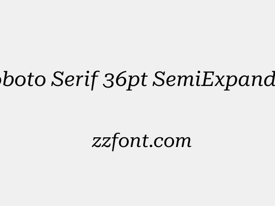 Roboto Serif 36pt SemiExpanded