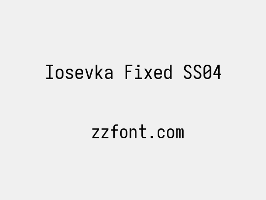 Iosevka Fixed SS04