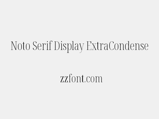 Noto Serif Display ExtraCondensed ExtraLight