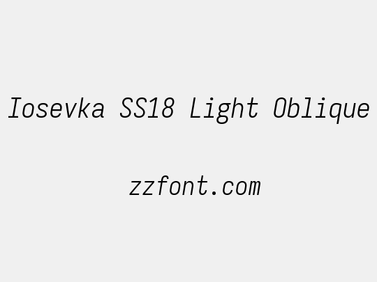 Iosevka SS18 Light Oblique