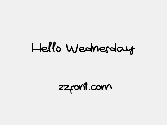 Hello Wednesday