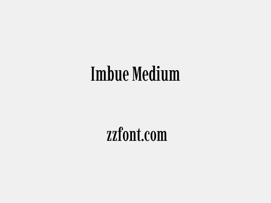 Imbue Medium