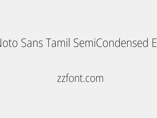 Noto Sans Tamil SemiCondensed ExtraLight