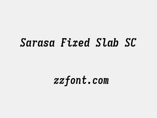 Sarasa Fixed Slab SC