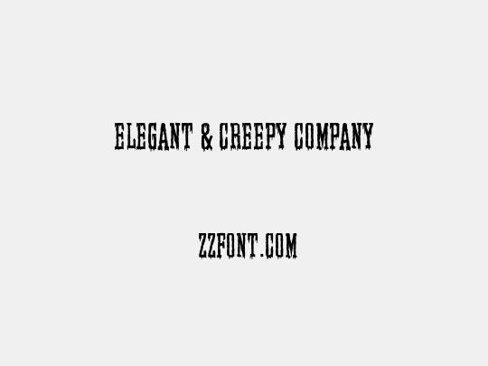 Elegant & Creepy Company