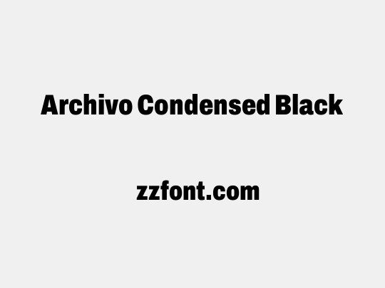 Archivo Condensed Black