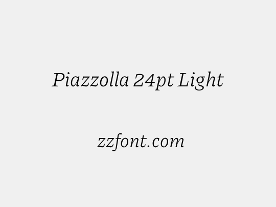 Piazzolla 24pt Light