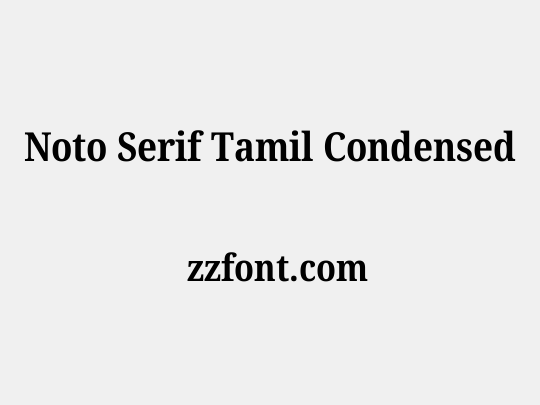 Noto Serif Tamil Condensed