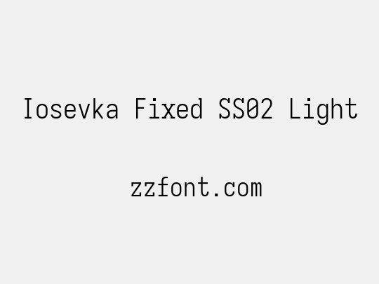 Iosevka Fixed SS02 Light