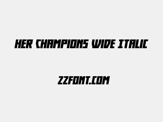 Her Champions Wide Italic