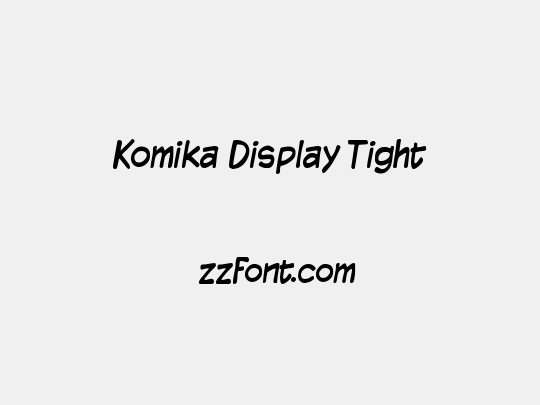 Komika Display Tight