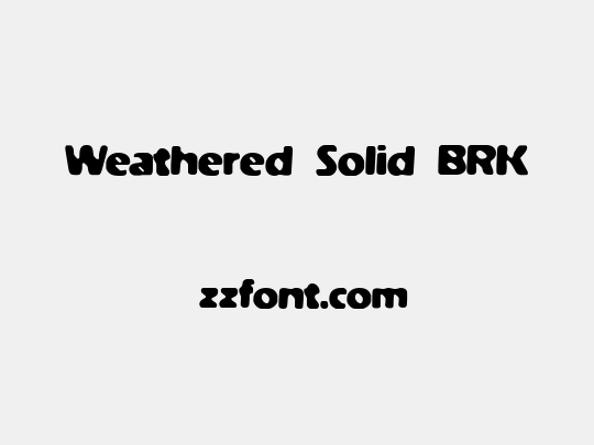 Weathered Solid BRK