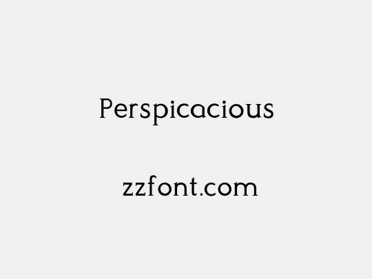 Perspicacious