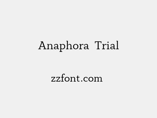 Anaphora  Trial