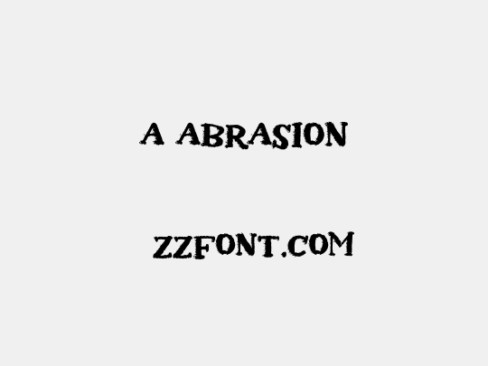 a Abrasion