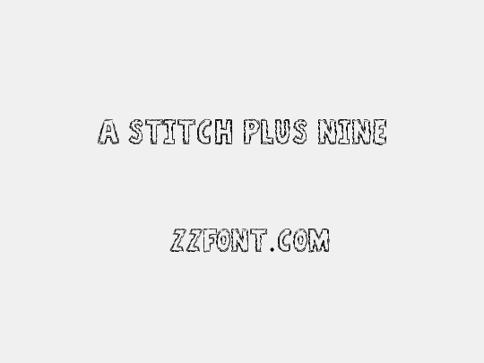 A Stitch Plus Nine