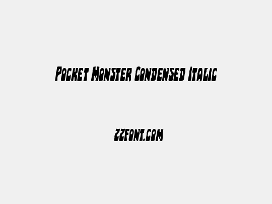 Pocket Monster Condensed Italic