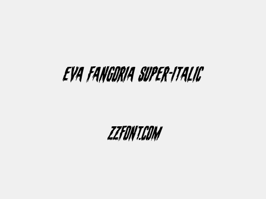 Eva Fangoria Super-Italic