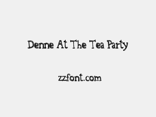 Denne At The Tea Party