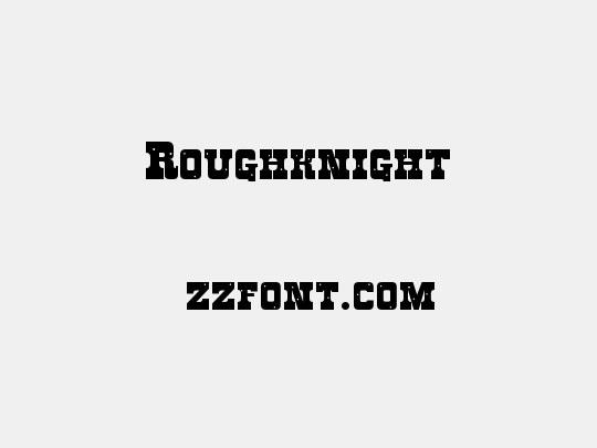 Roughknight