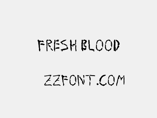 Fresh Blood