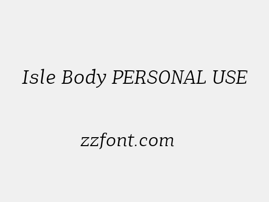 Isle Body PERSONAL USE