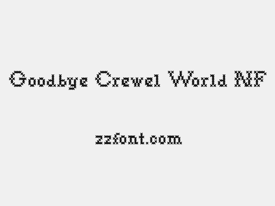 Goodbye Crewel World NF