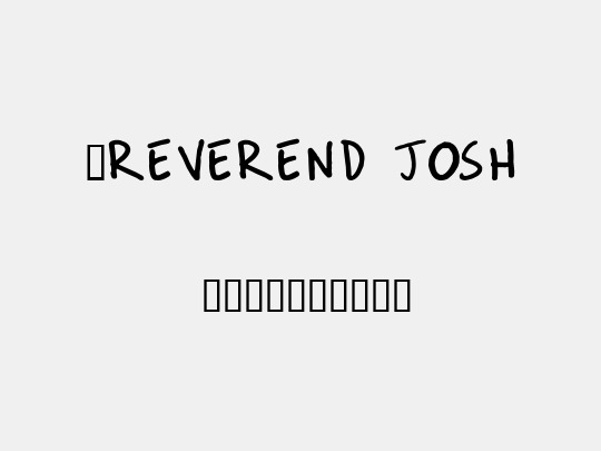 扯REVEREND JOSH