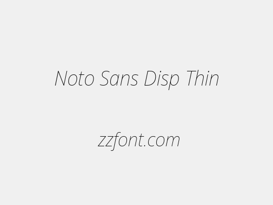 Noto Sans Disp Thin