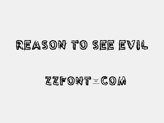 Reason to see Evil�