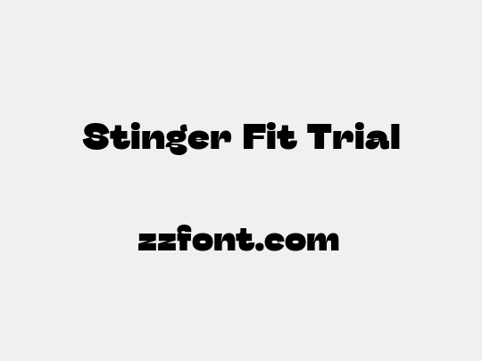 Stinger Fit Trial