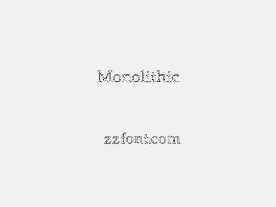 Monolithic