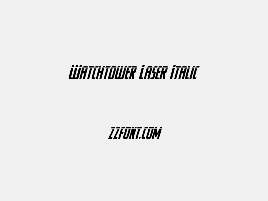 Watchtower Laser Italic