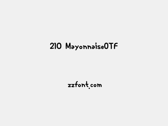 210 MayonnaiseOTF