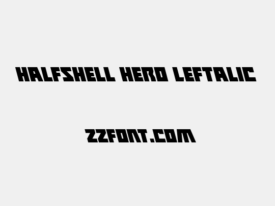 Halfshell Hero Leftalic