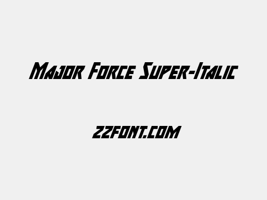 Major Force Super-Italic