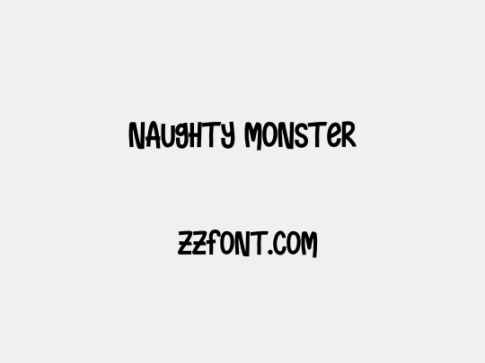 Naughty Monster