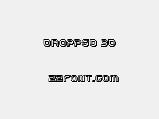 Dropped 3D