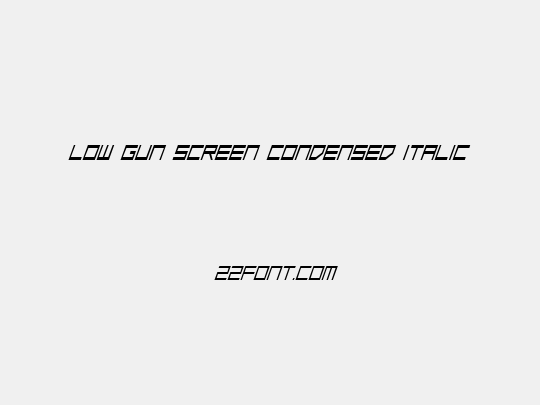 Low Gun Screen Condensed Italic