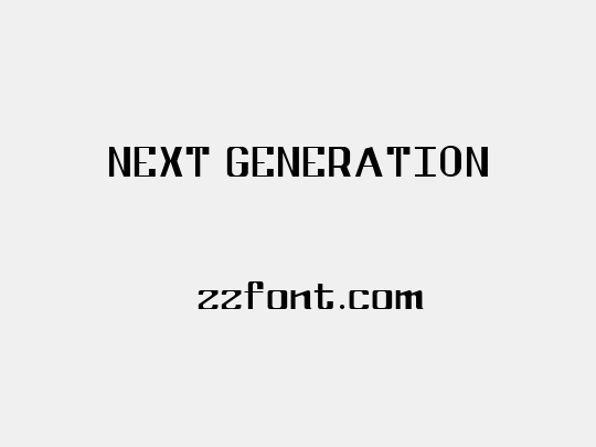 NEXT GENERATION