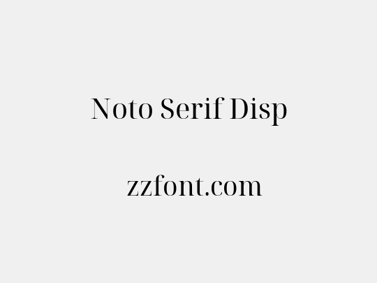 Noto Serif Disp