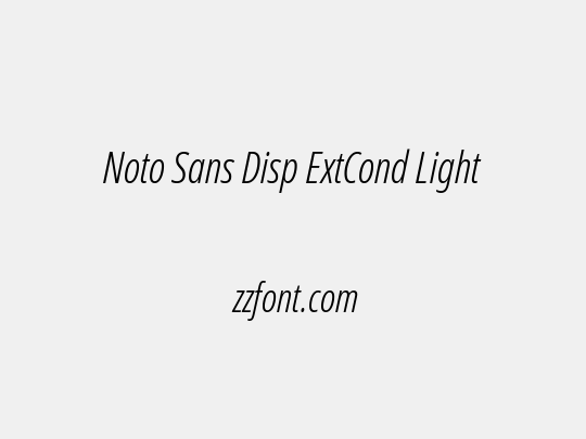 Noto Sans Disp ExtCond Light