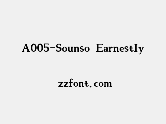 A005-Sounso Earnestly