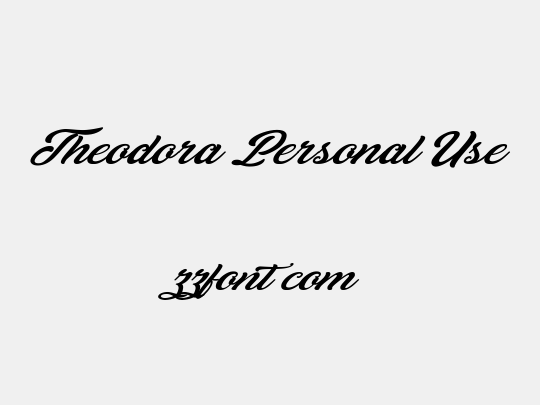 Theodora Personal Use