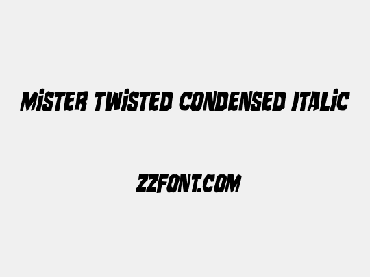 Mister Twisted Condensed Italic